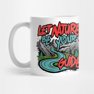 Let Nature Be Your Guide, Nature Graffiti Design Mug